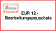 Bearbeitungspauschale 12€